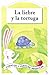 La Liebre Y La Tortuga