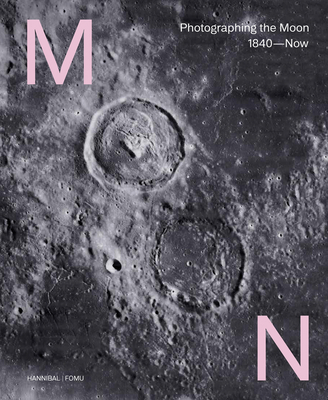 Moon: Photographing the Moon 1840-Now (Hardcover)