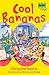 Cool Bananas (ABC Kids Fiction)