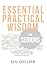 Essential Practical Wisdom ...