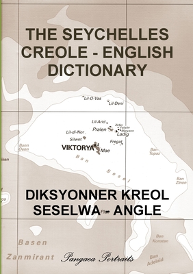The Seychelles Creole - English Dictionary (Paperback)