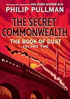 The Secret Commonwealth (The Book of Dust, #2)