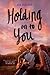 Holding on to You