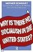Why is There No Socialism In the United States by Werner Sombart