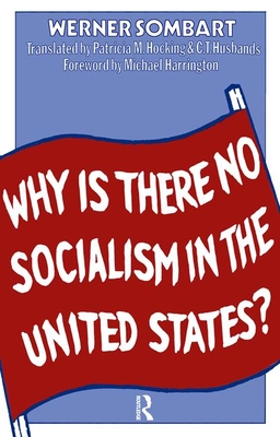 Why is There No Socialism In the United States (Hardcover)