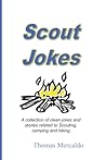 Scout Jokes: A Collection of Clean Jokes and Stories Related to Scouting, Camping, and Hiking