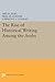 The Rise of Historical Writing Among the Arabs (Modern Classics in Near Eastern Studies)