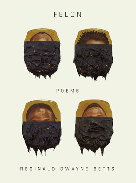 Felon: Poems
