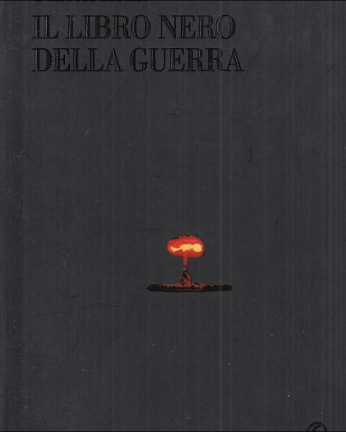 Il libro nero della guerra. Politica, conflitti e società dal 1914 al nuovo millennio