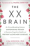 The XX Brain by Lisa Mosconi