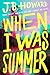 When I Was Summer