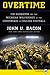 Overtime: Jim Harbaugh and the Michigan Wolverines at the Crossroads of College Football – A Deeply Reported Human Portrait of a Legendary Program's Battle for Glory
