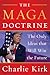 The MAGA Doctrine: An Insightful Analysis of how Trump reshaped Conservatism, from the Late Turning Point USA Founder