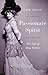 Passionate Spirit: The Life...