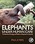 Elephants Under Human Care:...