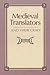 Medieval Translators and Their Craft