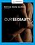 Our Sexuality by Robert L. Crooks