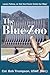 The Blue Zoo: Lead, Follow, or get the Flock Outta the Way!