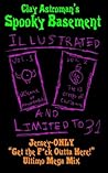 Spooky Basement: Jersey-Only "Get the Fuck Outta Here!" Ultimo Mega Mix