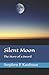 Silent Moon: The Story of a...