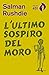 L'ultimo sospiro del moro