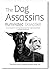 The Dog Assassins Illuminated (The Adventures of Llewelyn and Gelert #2)