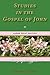 Studies in the Gospel of Jo...