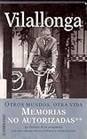 Otros Mundos, Otra Vida (Memorias no autorizadas #2) Otros Mundos, Otra Vida (Memorias no autorizadas #2)