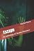 Escape: An anthology of Ste...
