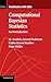 Computational Bayesian Statistics: An Introduction (Institute of Mathematical Statistics Textbooks, Series Number 11)
