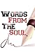 Words From The Soul