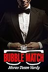 The Bubble Match