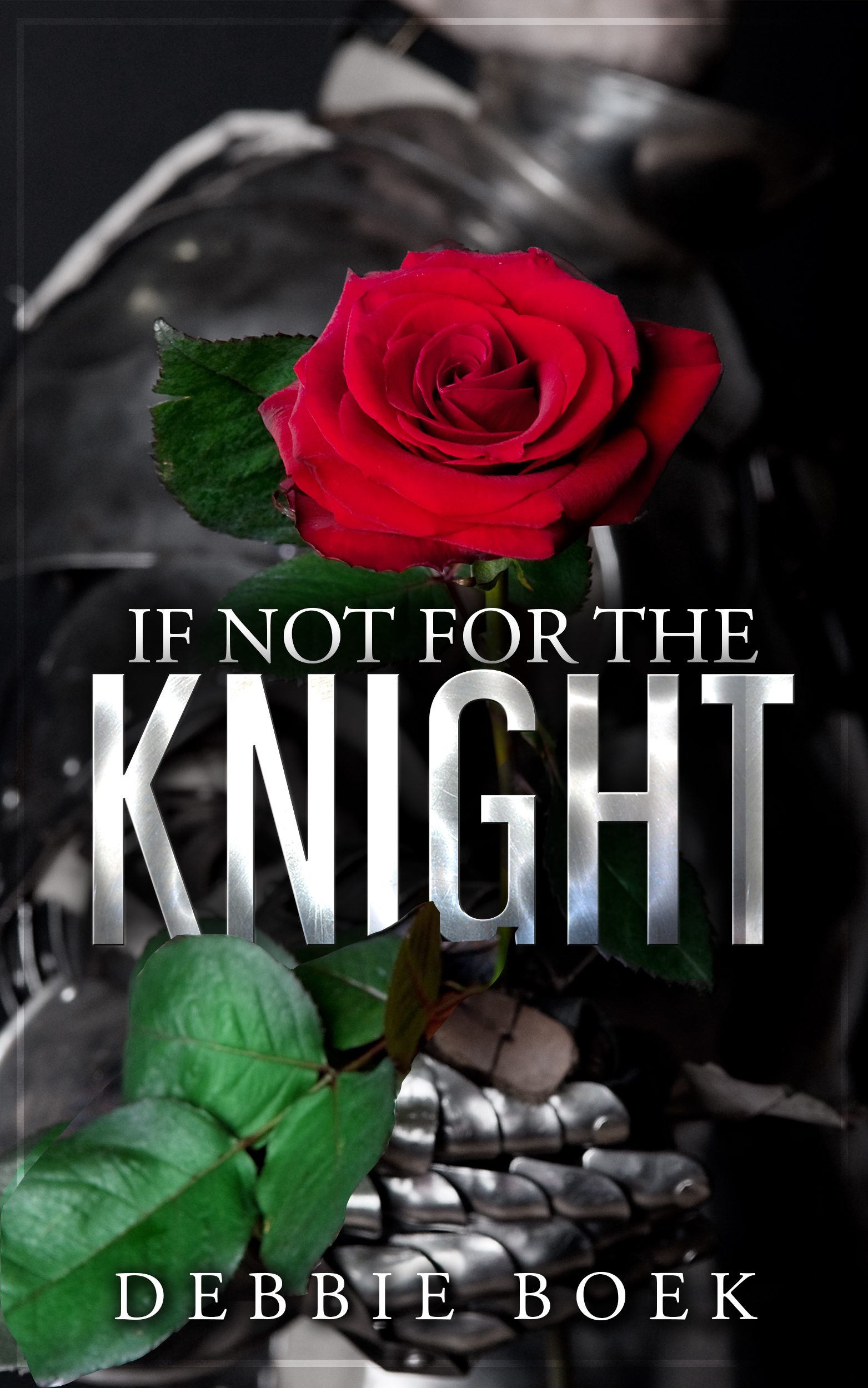 If Not For The Knight (Kindle Edition)