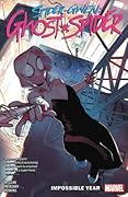 Spider-Gwen: Ghost-Spider, Vol. 2: Impossible Year