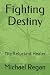 Fighting Destiny: The Reluc...