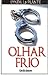 Olhar frio by Lynda La Plante