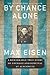 By Chance Alone: A Remarkable True Story of Courage and Survival at Auschwitz