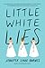 Little White Lies (Debutant...
