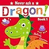 Never Ask A Dragon