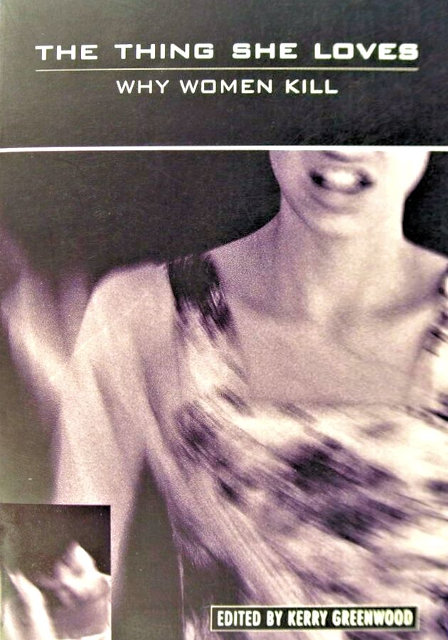 The Thing She Loves: Why Women Kill (Paperback)