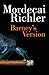 Barney's Version by Mordecai Richler