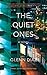 The Quiet Ones: A Novel