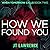 How We Found You (When Tomorrow Calls #2)