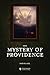 The Mystery of Providence by John Flavel