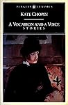 A Vocation and a Voice: Stories A Vocation and a Voice: Stories
