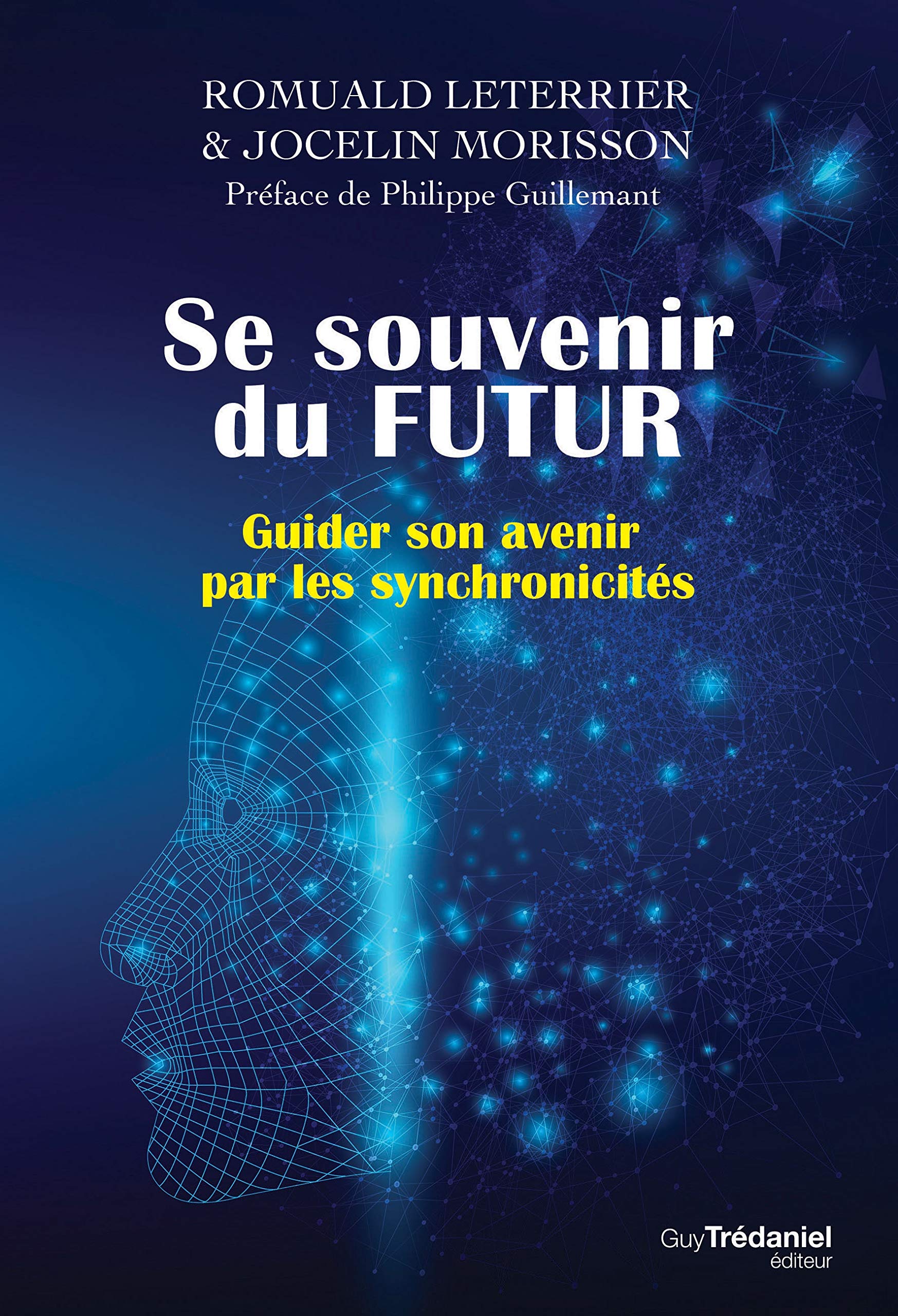 Se Souvenir du Futur : Guider son Avenir par les Synchronicités (Paperback)