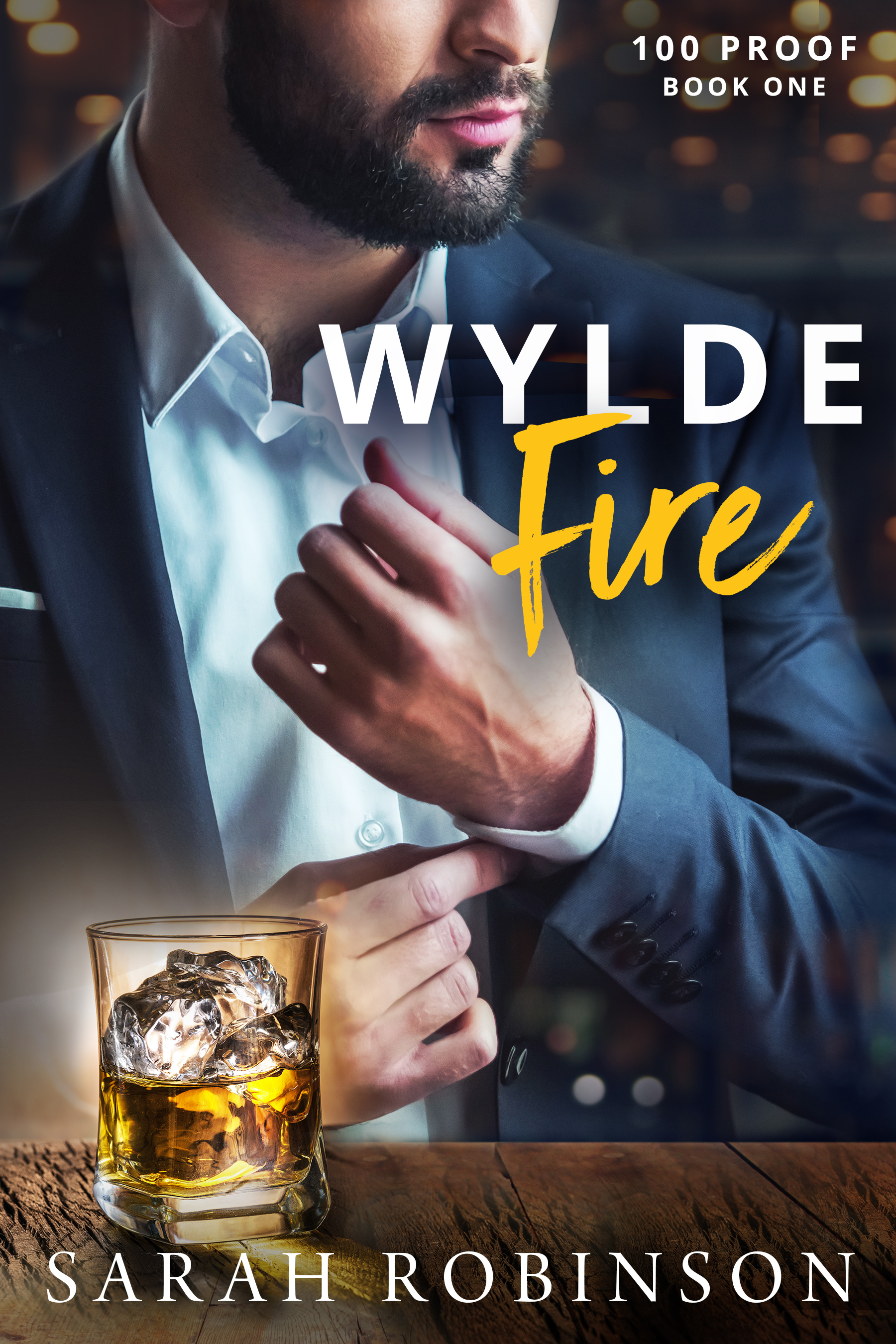 Wylde Fire (100 Proof, #1)