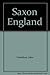 Saxon England by John  Hamilton