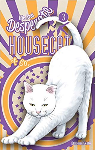 Desperate housecat & co., tome 3