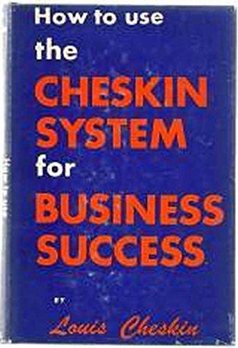 The Cheskin system for business success